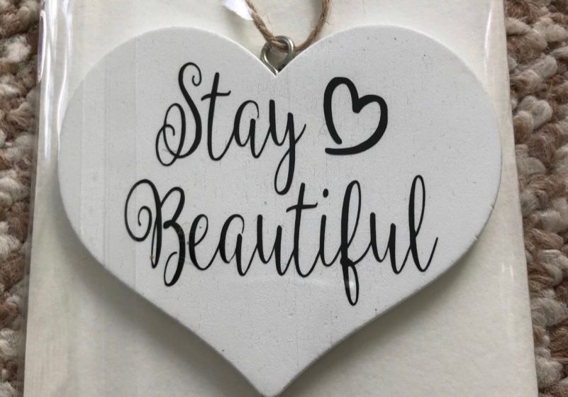 Stay Beautiful